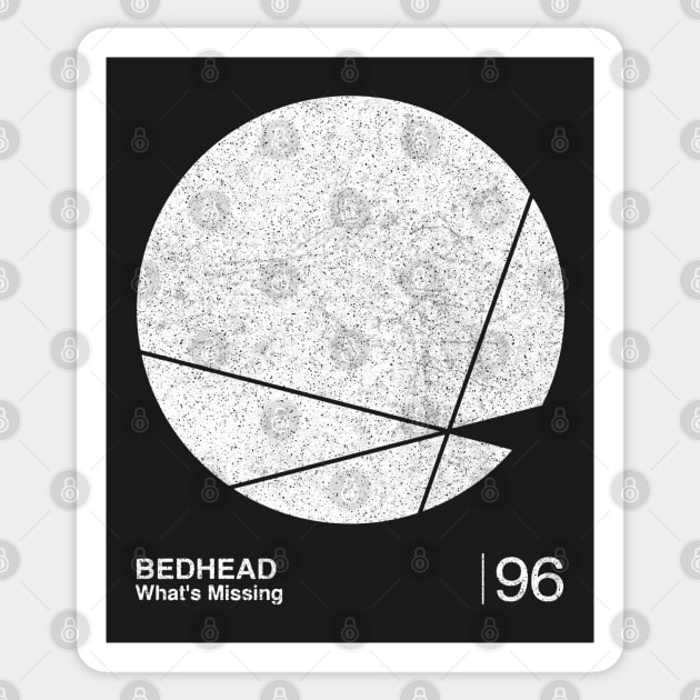 Bedhead / Minimalist Graphic Artwork Fan Design Tribute Sticker by saudade